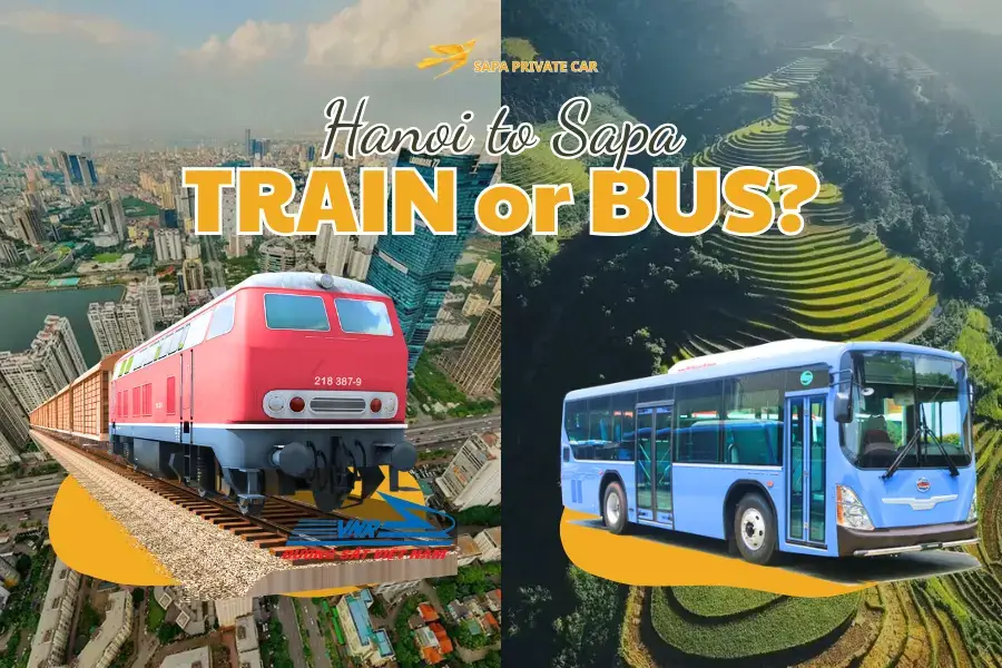 Hanoi to Sapa Train vs Bus - Sapa Private Car
